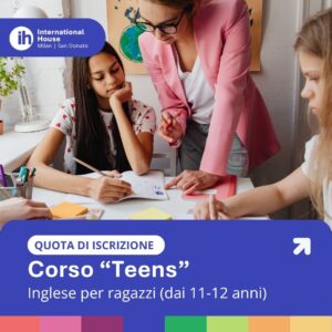 Quota iscrizione Corso di Inglese Teens 11–18 anni